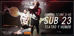 Sub 23, humor teatral en Culturica