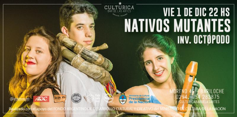 NATIVOS MUTANTES, un encuentro experimento de Folklore Fusi&oacute;n Andino Experimental (Desde Santa F&eacute;)