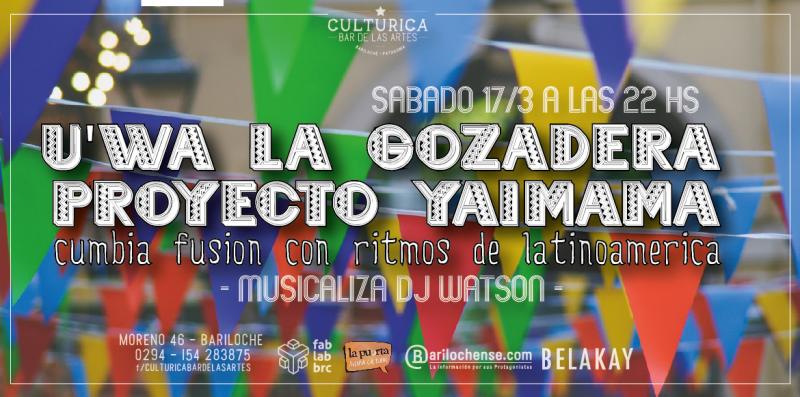 U'WA LA GOZADERA Y PROYECTO YAIMAMA ARMAN FIESTA