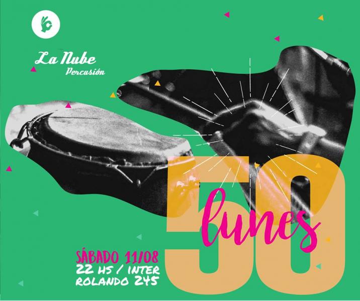 50 Lunes de Conexi&oacute;n, La Fiesta de La Nube Percusi&oacute;n de Improvisaci&oacute;n!