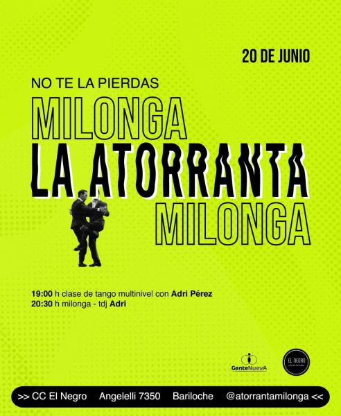 &#10024; LA ATORRANTA MILONGA&#10024;