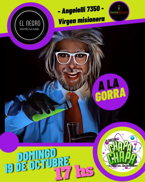 &#129514;El Doctor CHAPA CHAPA y la cura contra el ABURRIMIENTO&#129514;