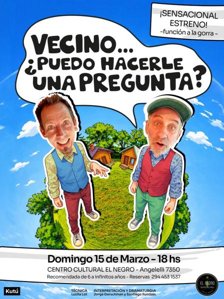 Vecino &iquest;puedo hacerle una pregunta?