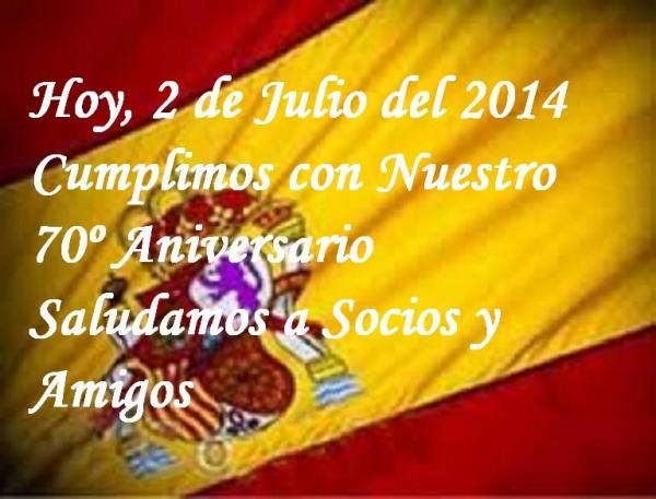 HOY, 2 DE JULIO 2014, CUMPLIMOS 70 A&Ntilde;OS