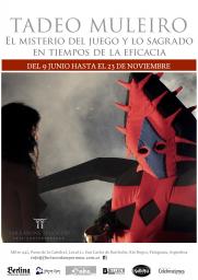 TADEO MULEIRO, EL MISTERIO DEL JUEGO Y LO SAGRADO EN TIEMPOS DE LA EFICACIA.