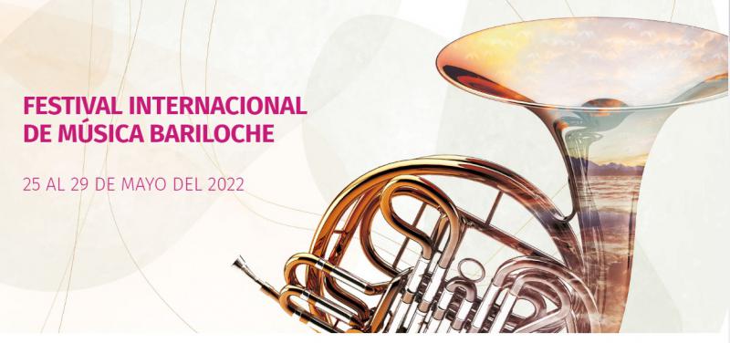 FESTIVAL INTERNACIONAL DE M&Uacute;SICA BARILOCHE 25 AL 29 DE MAYO DEL 2022