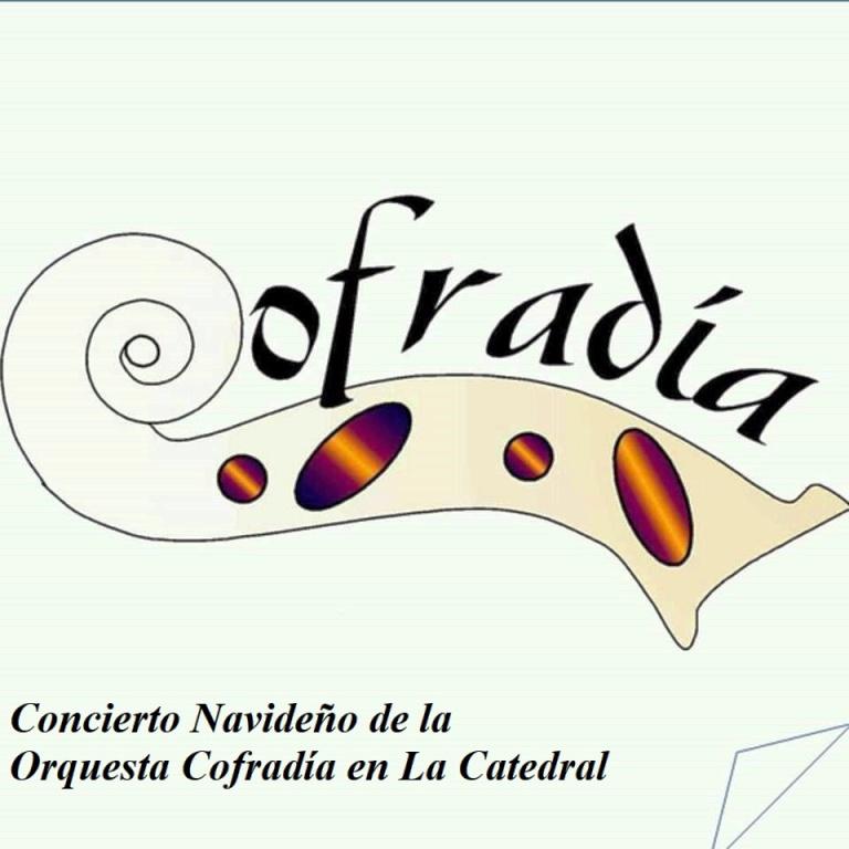 HOY, CONCIERTO NAVIDE&Ntilde;O DE LA ORQUESTA COFRAD&Iacute;A 