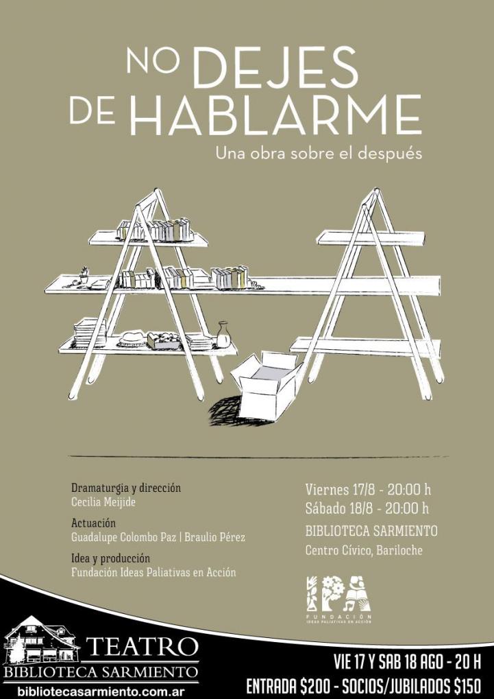 No dejes de hablarme / Obra de teatro