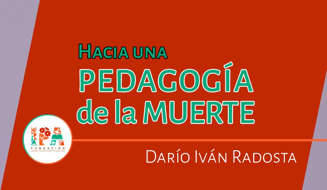 Hacia una Pedagog&iacute;a de la Muerte - Fundaci&oacute;n IPA