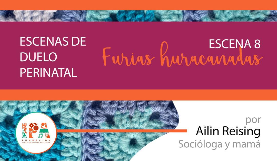 Escenas de duelo perinatal #8: Furias huracanadas - Fundaci&oacute;n IPA