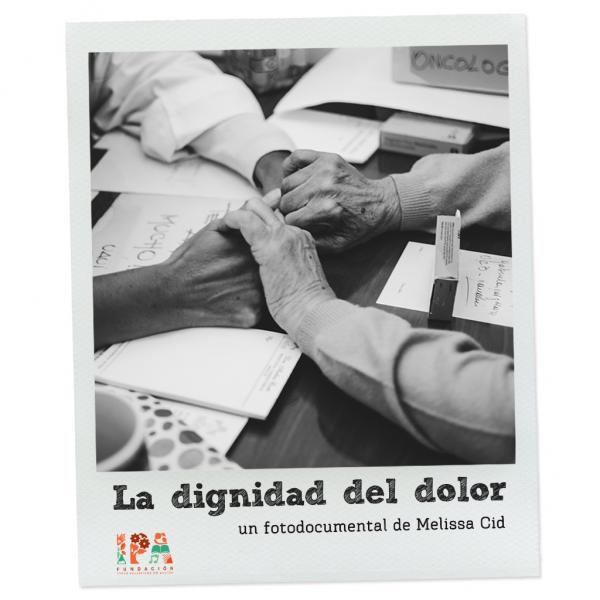 La dignidad del dolor | Fundaci&oacute;n IPA