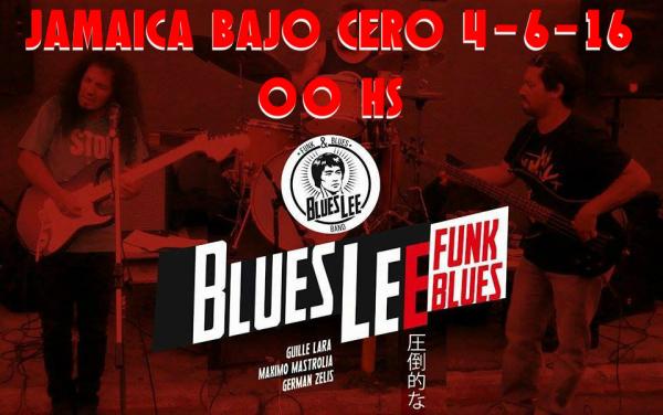 BLUES LEE En Vivo!