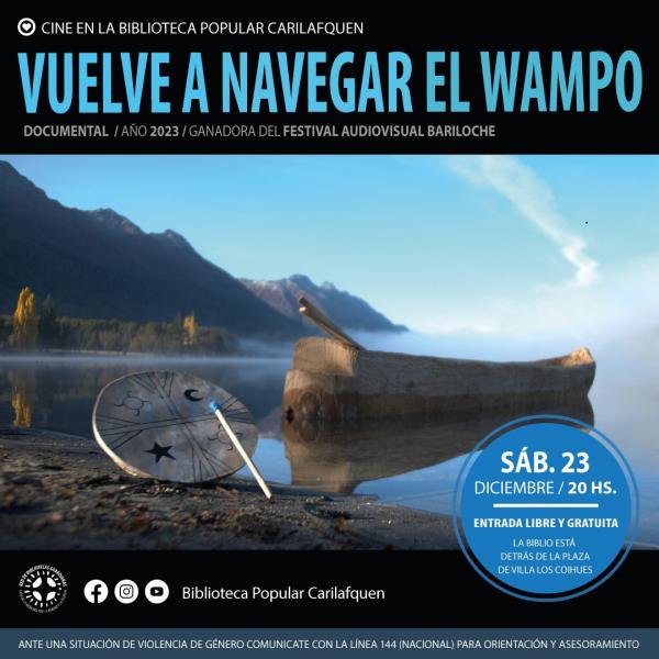  CINE en la Biblioteca Popular Carilafquen: Vuelve a navegar el wampo.