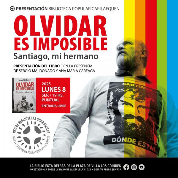PRESENTACION DEL LIBRO OLVIDAR ES IMPOSIBLE. Santiago, mi hermano