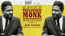Ciclo de Jazz ,Thelonious Monk + Jam