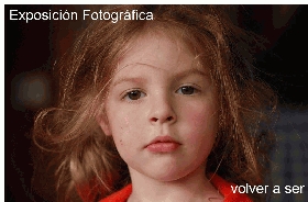 EXPOSICI&Oacute;N FOTOGRAFICA \"VOLVER A SER\"