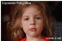 EXPOSICI&Oacute;N FOTOGRAFICA \VOLVER A SER\