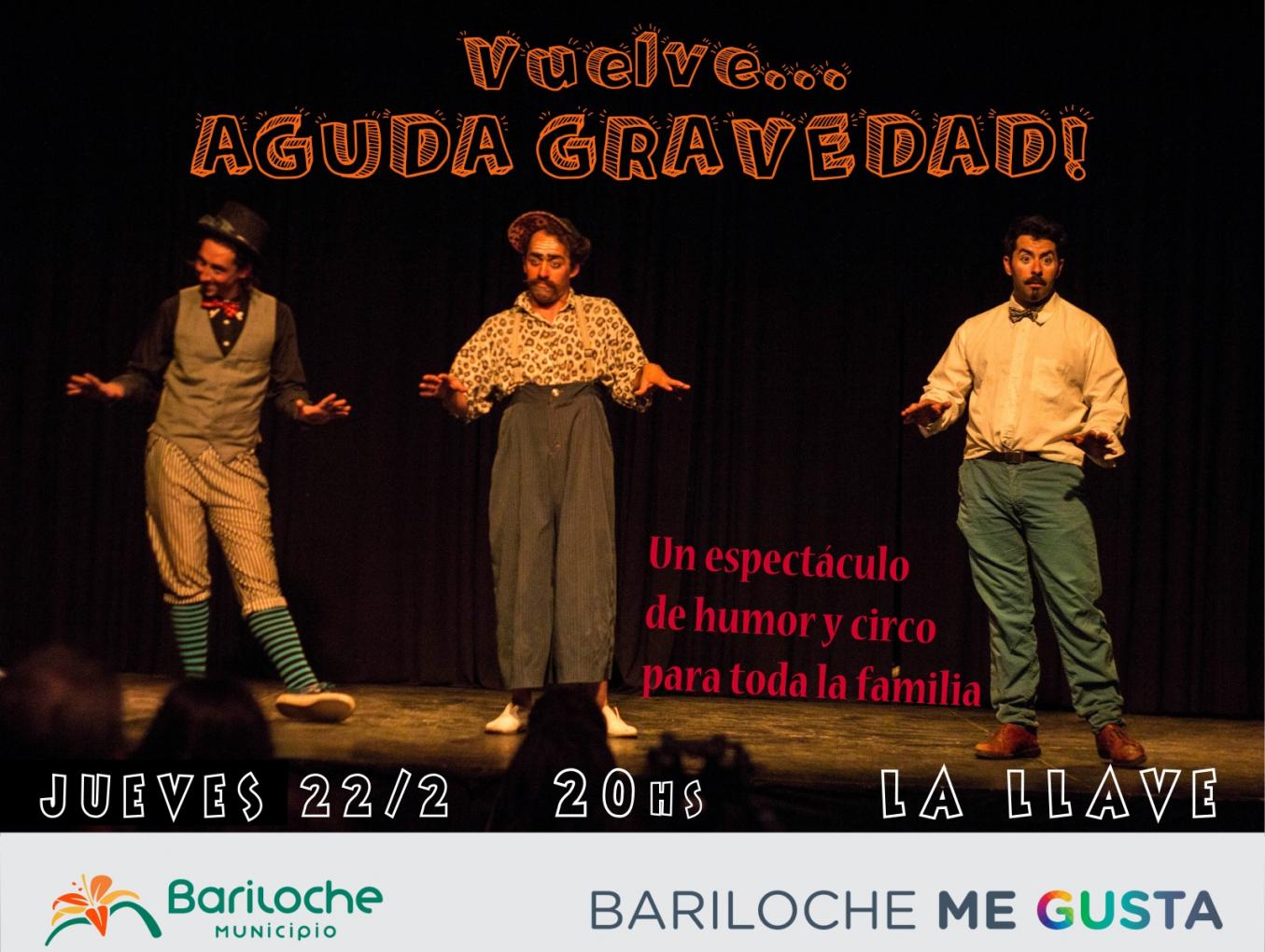 Aguda Gravedad: Circo para toda la familia