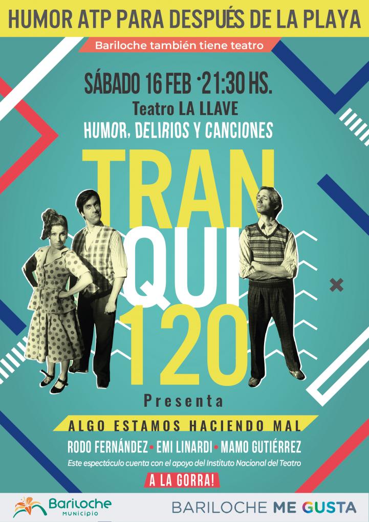 Tranqui 120 presenta 'Algo estamos haciendo mal'