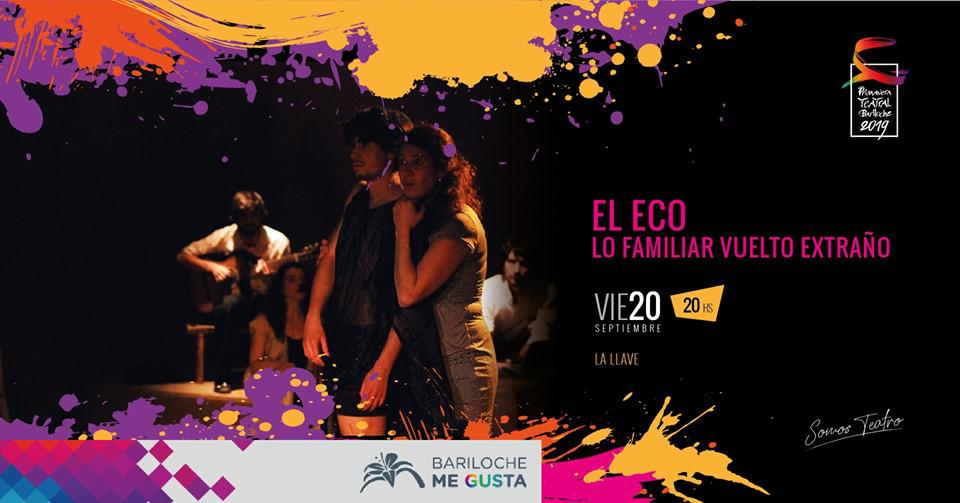 Primavera Teatral - El Eco, lo Familiar Vuelto Extra&ntilde;o