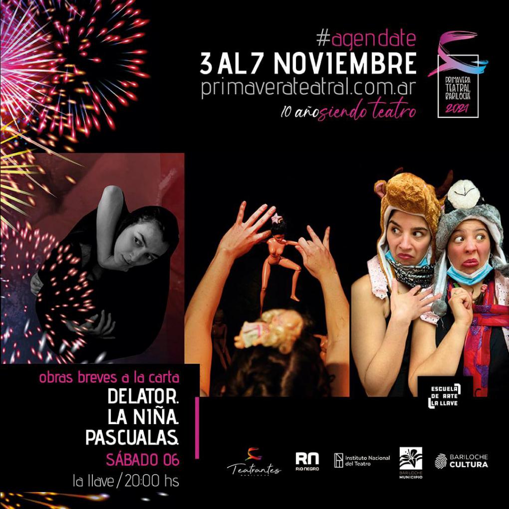 Primavera Teatral Bariloche 2021  &#10024; DELATOR / LA NI&Ntilde;A /PASCUALAS