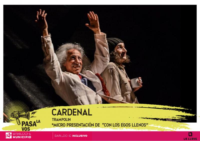 Ciclo 'Pasala vos': Cardenal