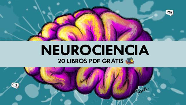 Oye Juanjo!: 20 libros PDF gratis sobre Neurociencia 