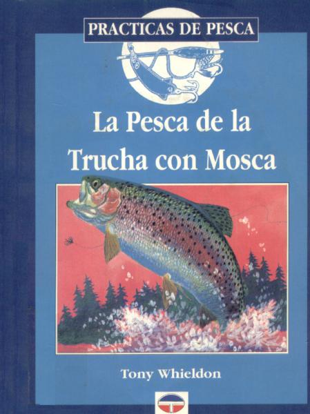 La Pesca de La Trucha Con Mosca-Libro