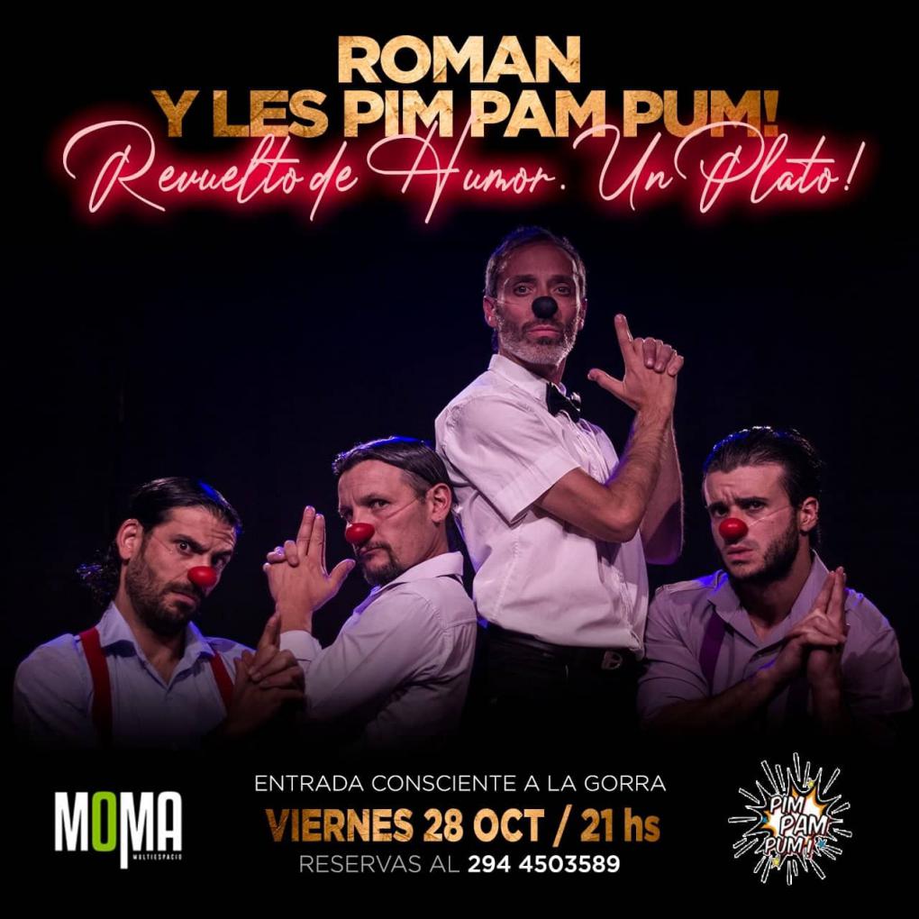 *"REVUELTO DE HUMOR. UN PLATO! : Roman y Les Pim Pam Pum!*&#128165;