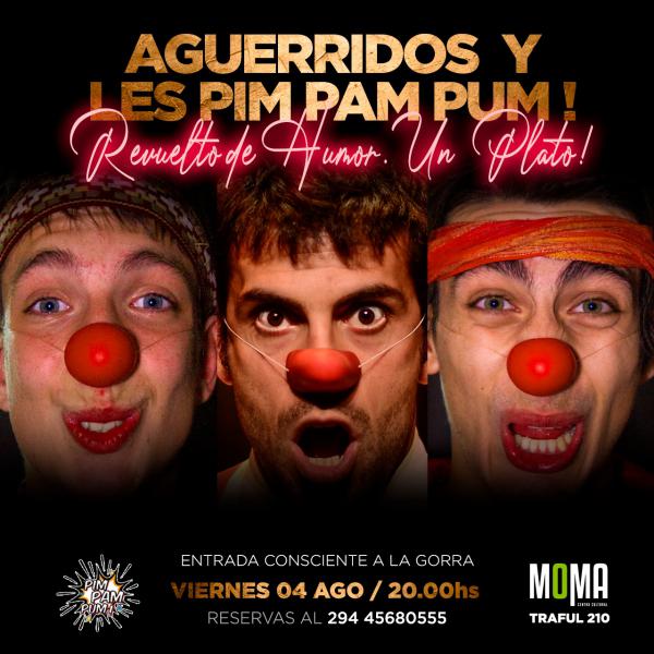 Aguerridos y Les Pim Pam Pum!