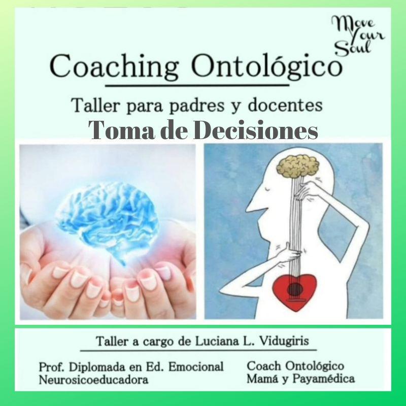 Taller para padres y docentes - Coaching Ontol&oacute;gico: Toma de Decisiones