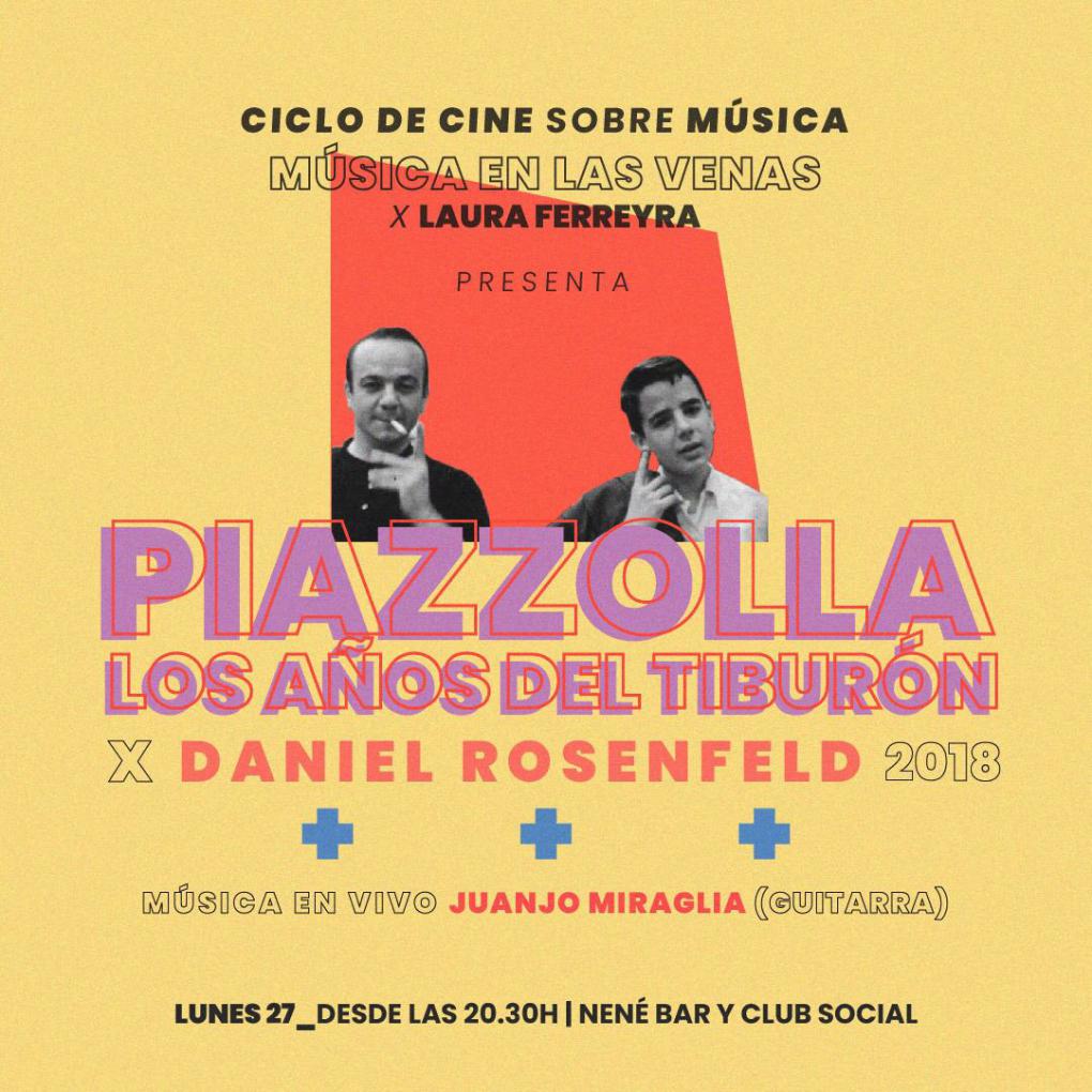 Ciclo de Cine - M&uacute;sica en las venas Piazzola los a&ntilde;os del tibur&oacute;n