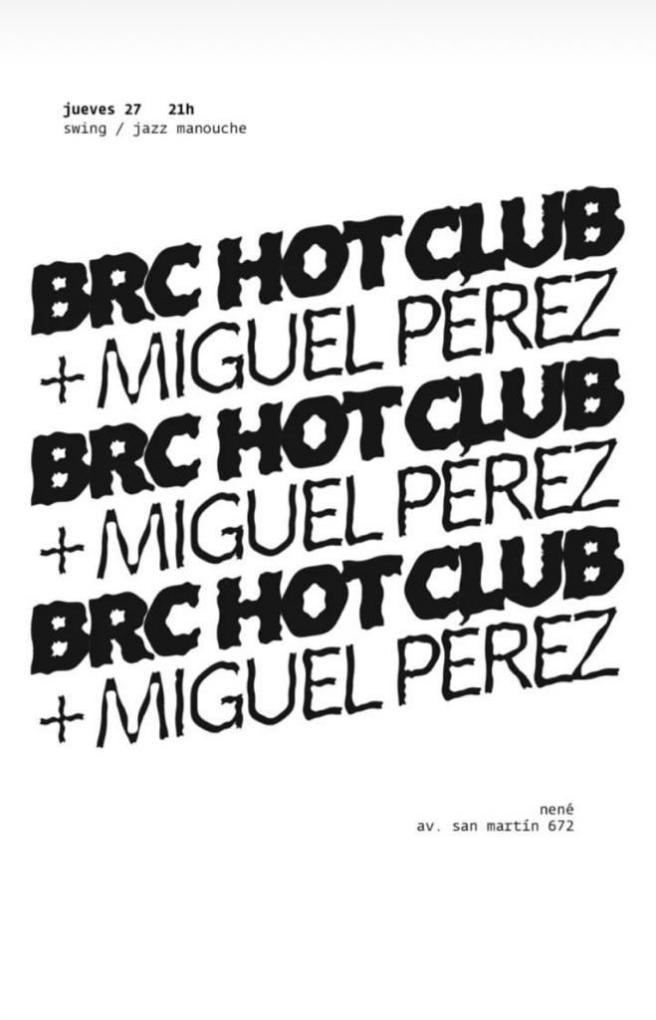 BRC Hot Club  + Miguel Perez