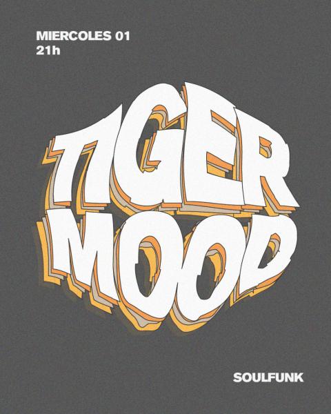 TIGER MOOD