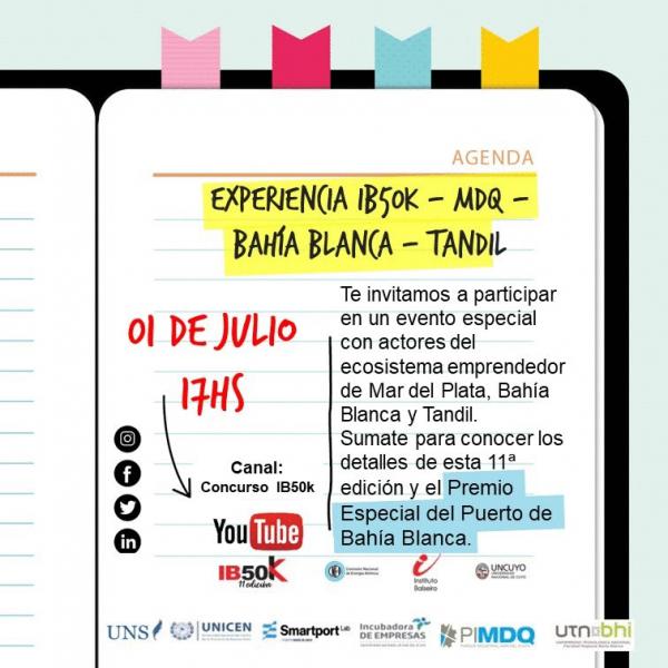 El Balseiro invita a una nueva charla del Concurso IB50K con actores del ecosistema emprendedor de Mar del Plata, Tandil y Bah&iacute;a Blanca