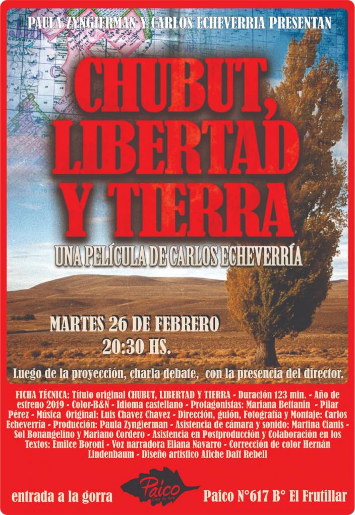 Proyeccion de "CHUBUT, LIBERTAD Y TIERRA" de Carlos Echeverria