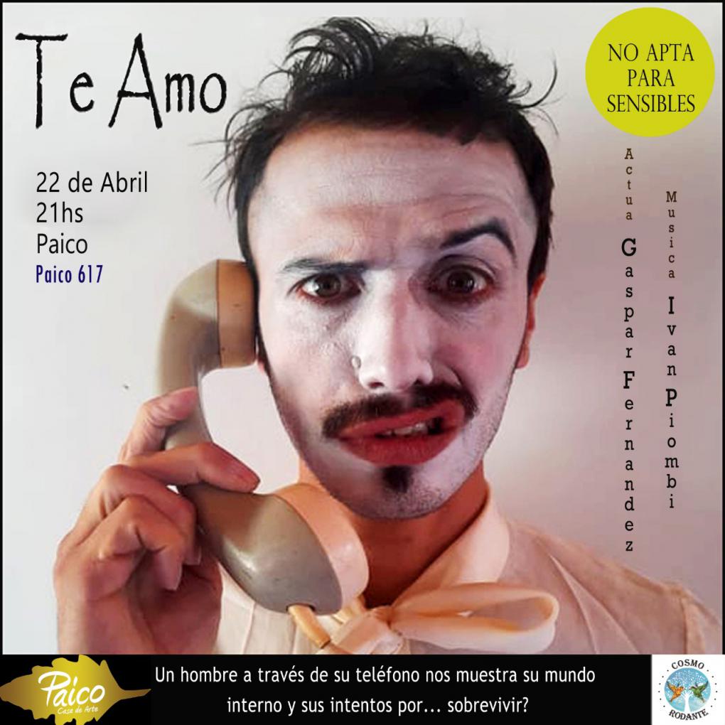 TE AMO (no apta para sensibles)  -obra de teatro-