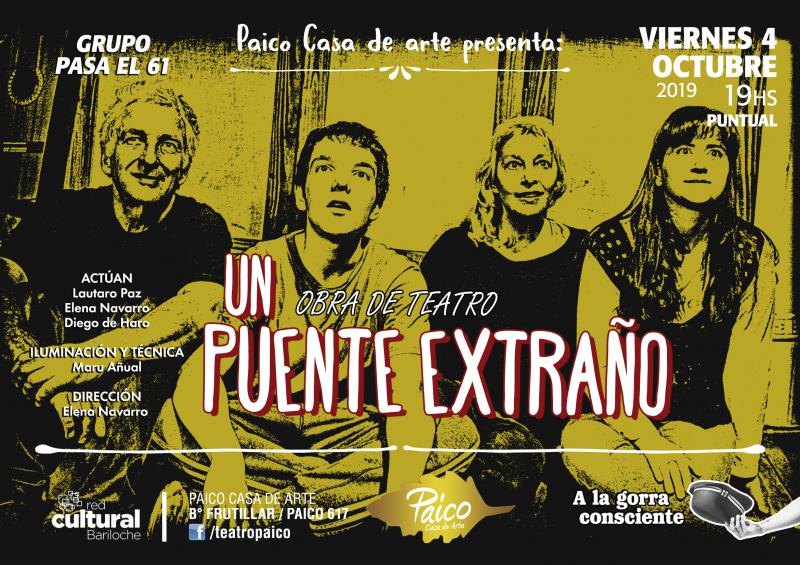 UN PUENTE EXTRA&Ntilde;O - Obra de teatro propia