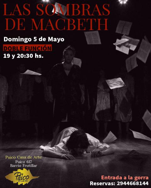 LAS SOMBRAS DE MACBETH (dos funciones)