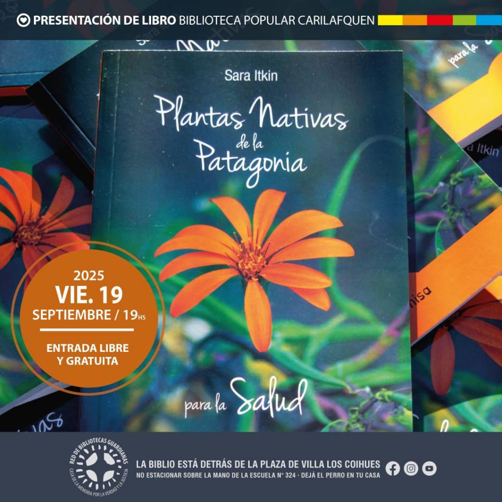 Presentaci&oacute;n del libro "Plantas Nativas de la Patagonia para la Salud" en la Biblio de Villa Los Coihues