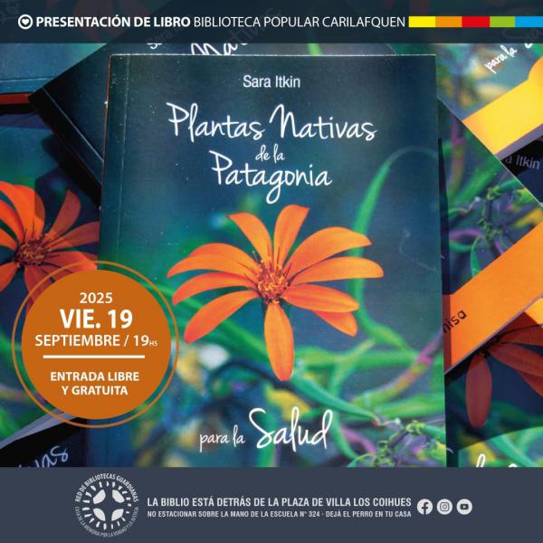 Presentaci&oacute;n del libro Plantas Nativas de la Patagonia para la Salud en la Biblio de Villa Los Coihues