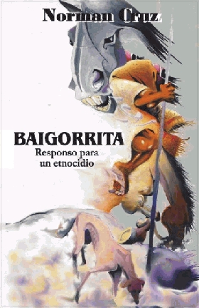 BAIGORRITA. Responso para un etnocidio