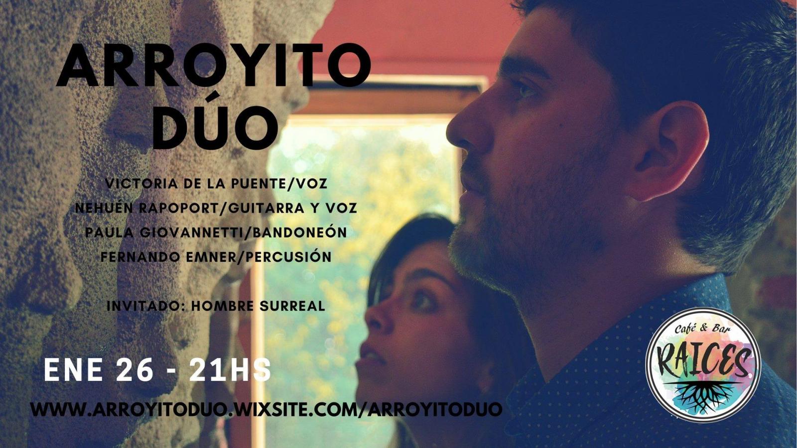 Arroyito Duo + Hombre Surreal en Raices BarCafe 