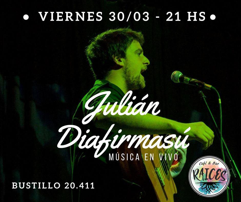 Viernes de M&uacute;sica: Juli&aacute;n Diafirmas&uacute;