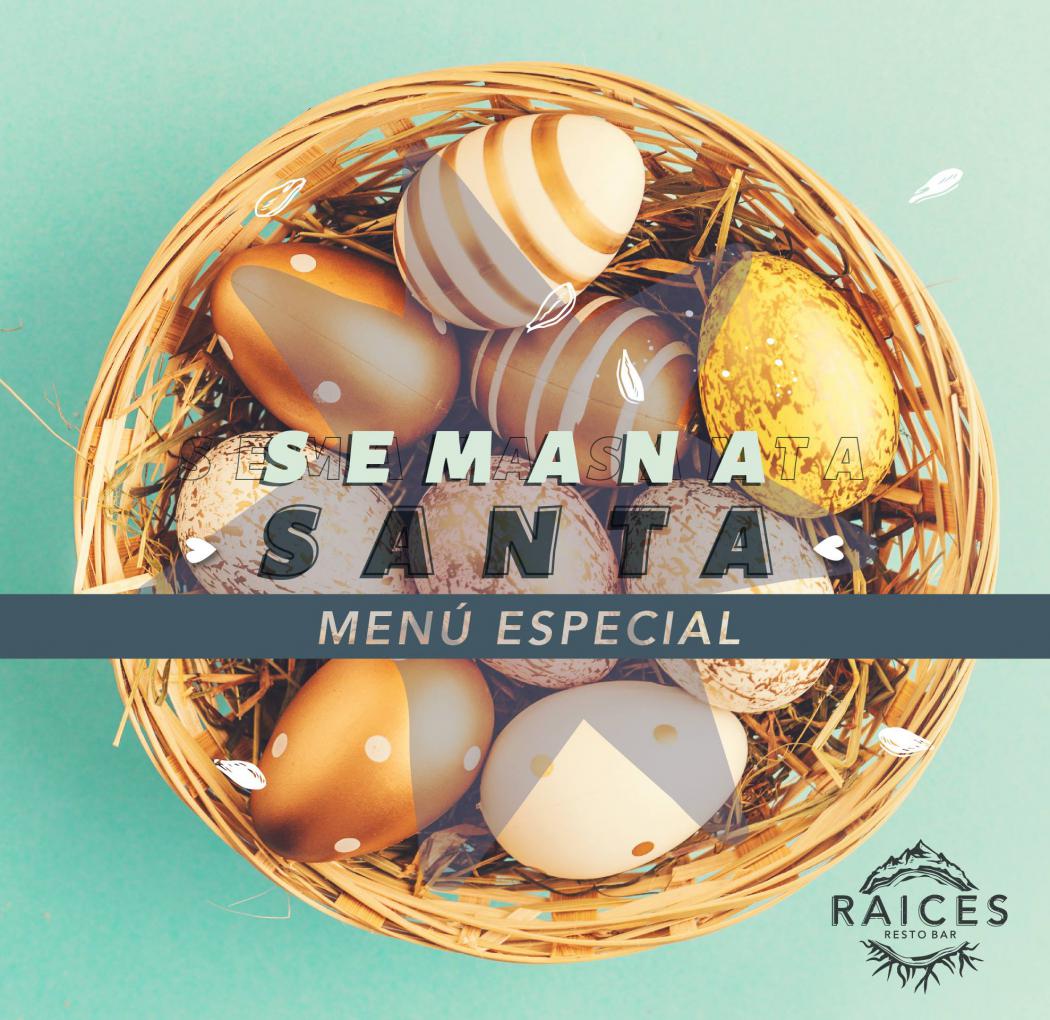 Semana Santa: Men&uacute; Especial en Raices