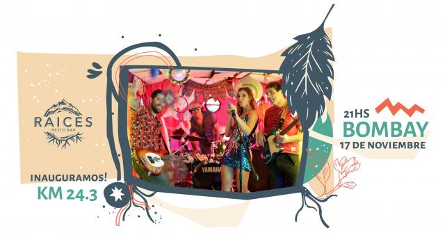 Inauguracin Fiesta Con Bombay RAICES RESTO BAR 