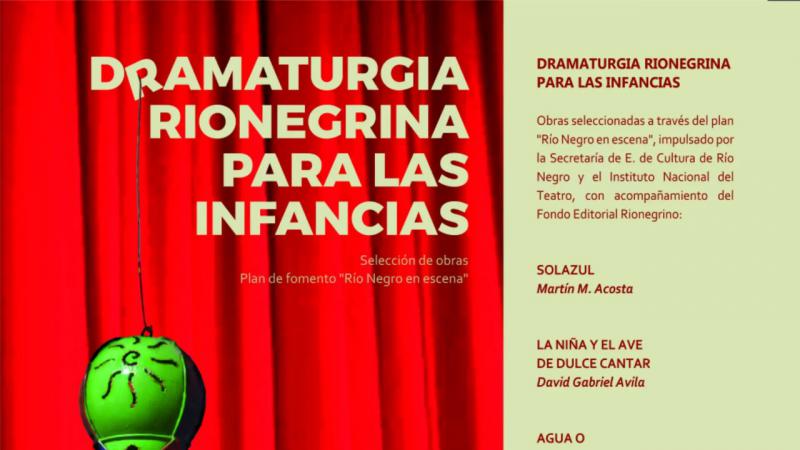 Las infancias rionegrinas tienen su libro de dramaturgia 