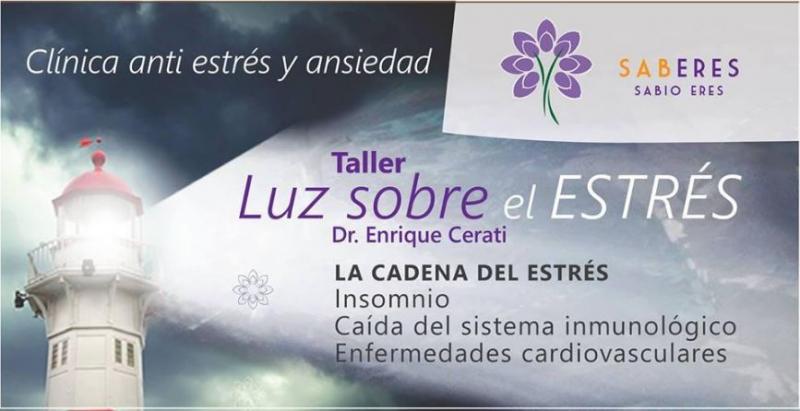 Luz sobre el Estr&eacute;s: taller con Dr. Cerati