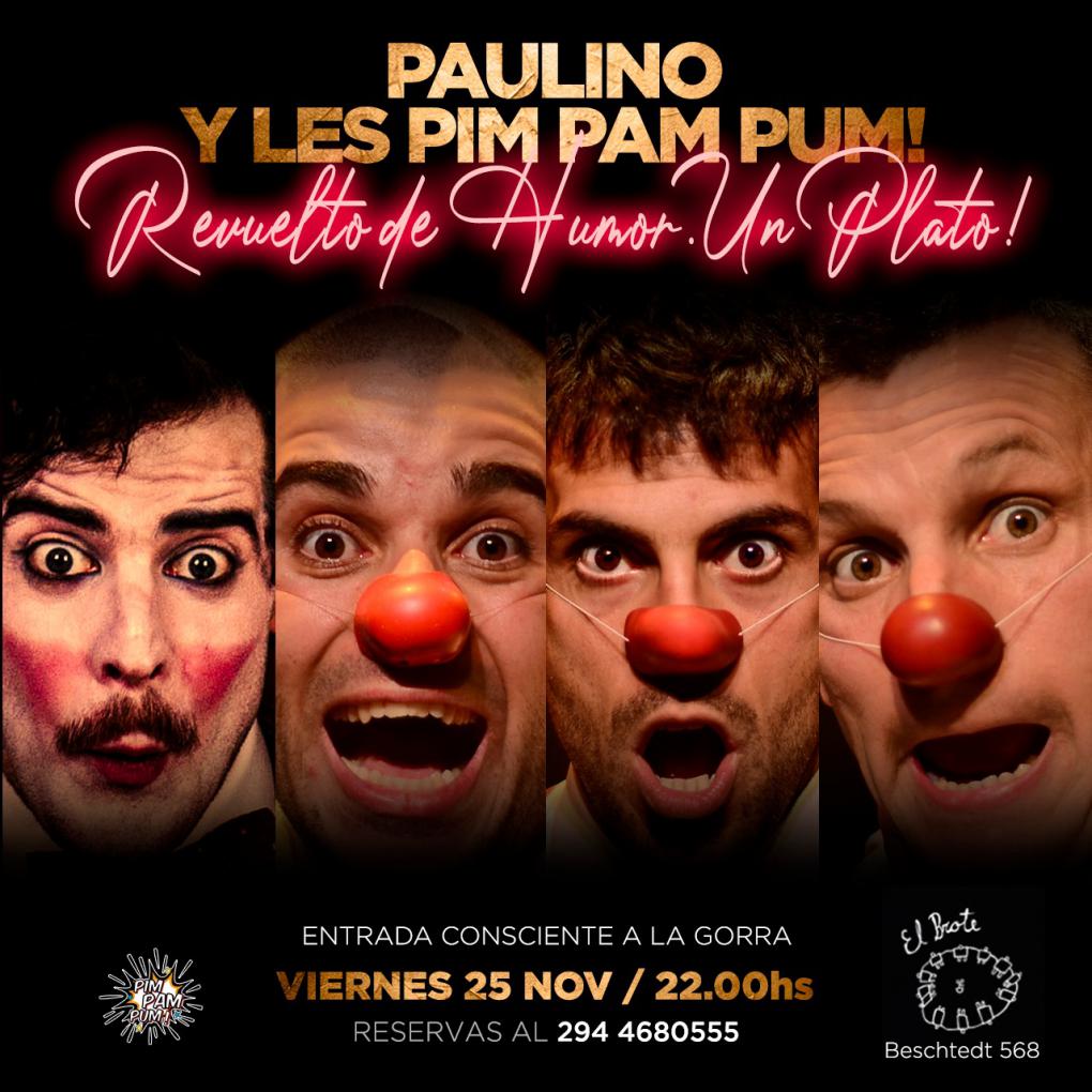 "REVUELTO DE HUMOR. UN PLATO! : Paulino y Les Pim Pam Pum!&#128165;