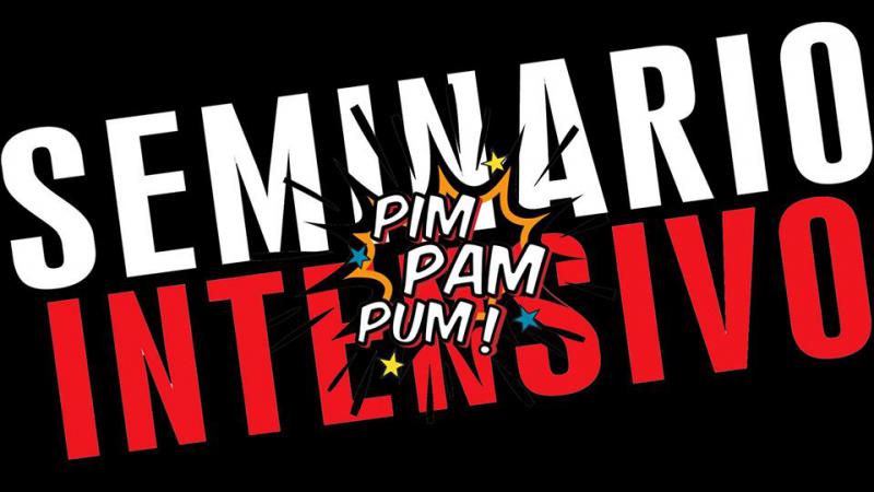 2&ordm; Seminario Intensivo de Pim Pam Pum!